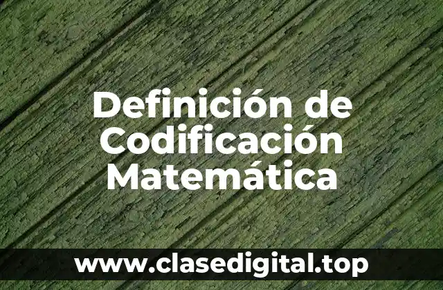 Ejemplos de Codificación Matemática