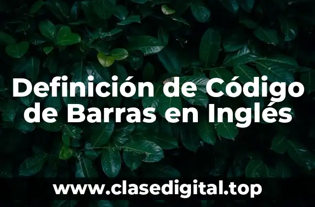 Definición de Código de Barras en Inglés