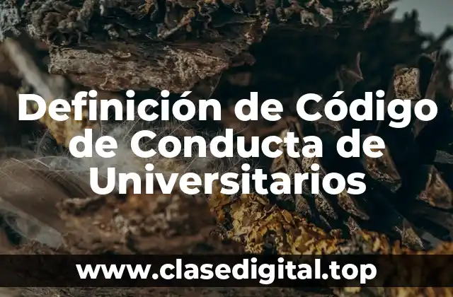 Definición de Código de Conducta de Universitarios
