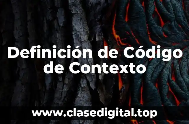Definición de Código de Contexto