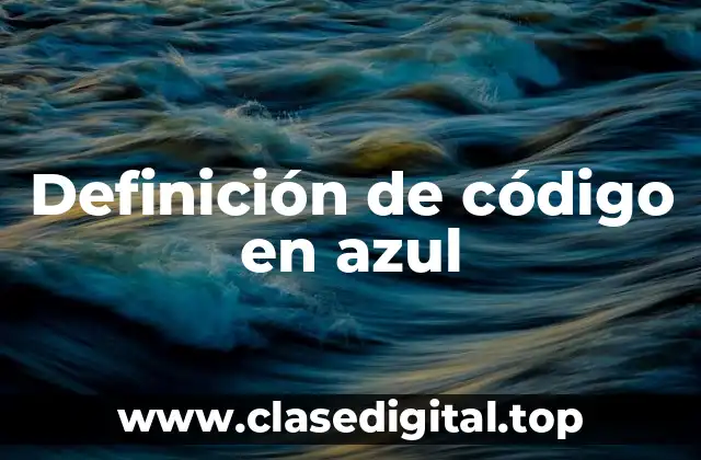 Definición de código en azul