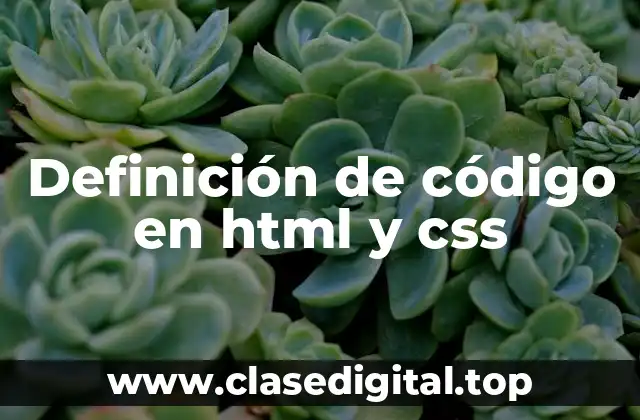 Ejemplos de código en html y css