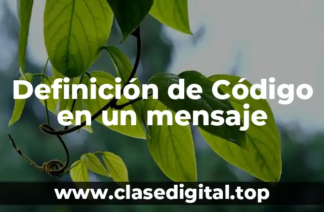 Definición de Código en un mensaje
