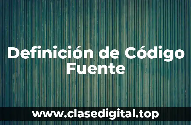 Definición de Código Fuente