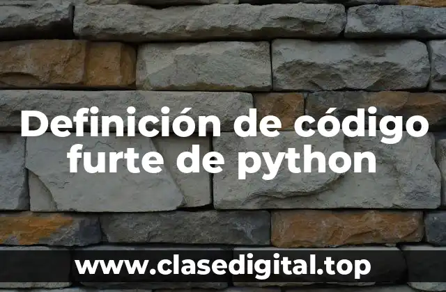 Definición de código furte de python