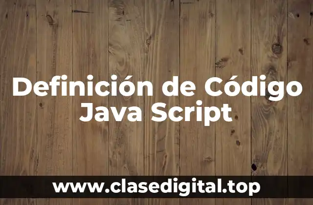 Definición de Código Java Script