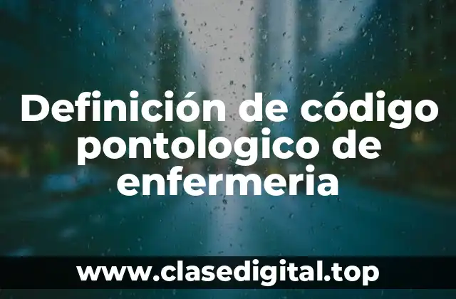 Definición de código pontologico de enfermeria