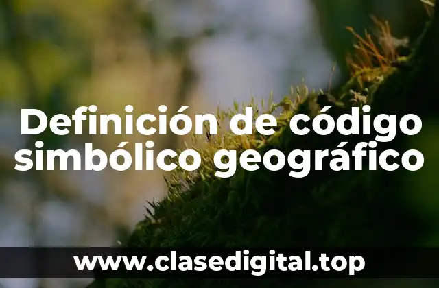 Definición de código simbólico geográfico