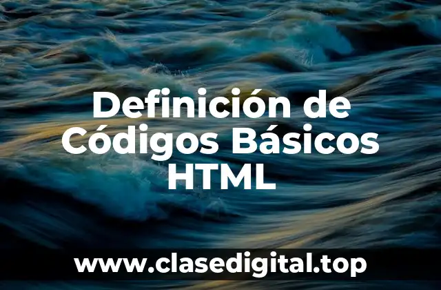 Ejemplos de Códigos Básicos HTML