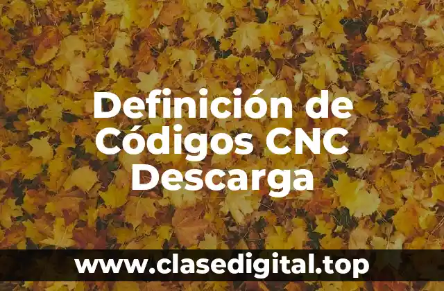 Ejemplos de Códigos CNC
