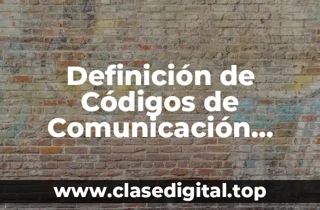Definición de Códigos de Comunicación Sonoros