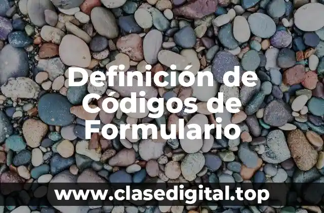 Definición de Códigos de Formulario