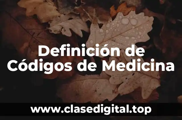 Definición de Códigos de Medicina