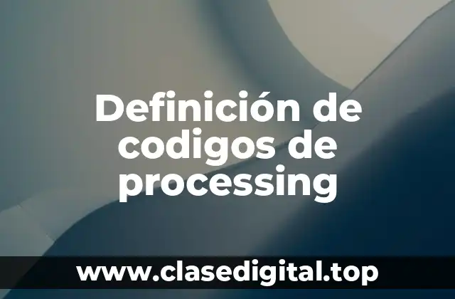Definición de codigos de processing