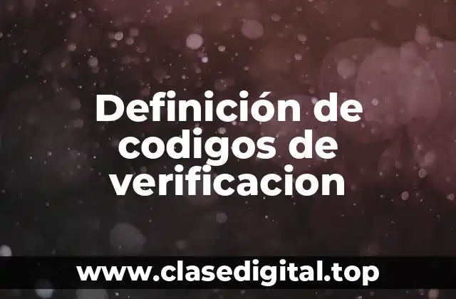 Definición de codigos de verificacion