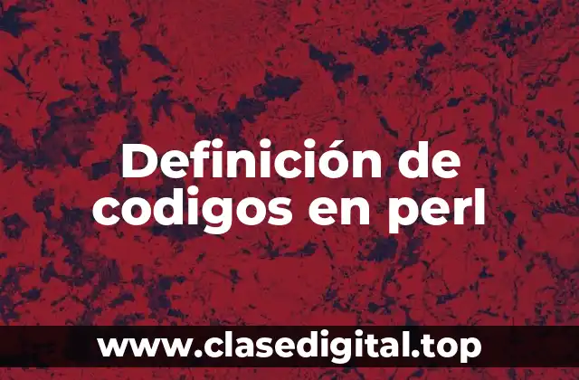 Definición de codigos en perl