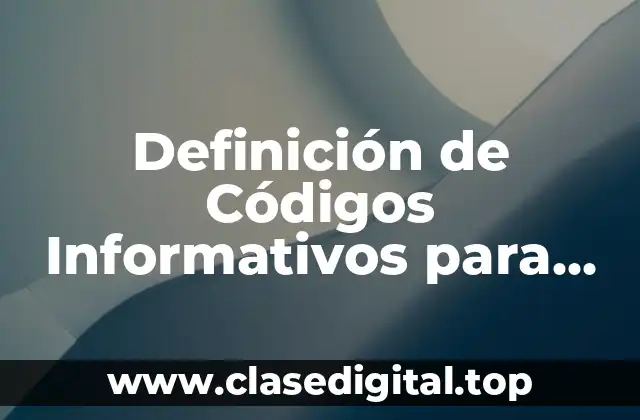 Definición de Códigos Informativos para Niños