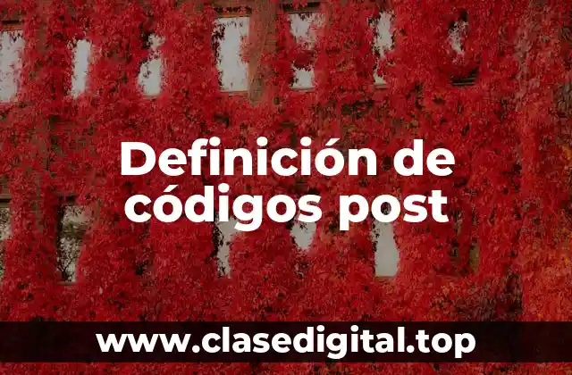 Definición de códigos post
