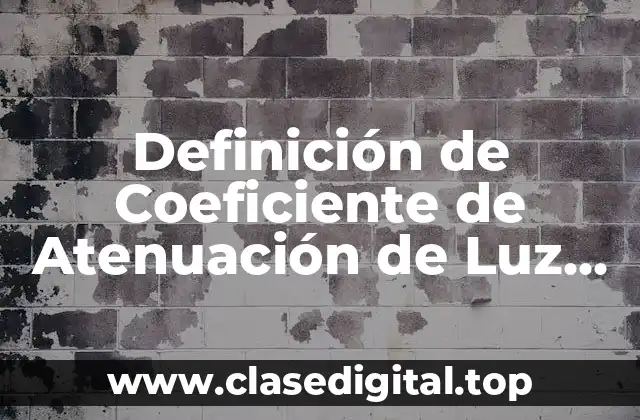 Definición de Coeficiente de Atenuación de Luz en Plantas