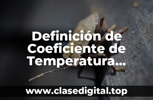 Definición de Coeficiente de Temperatura Negativo