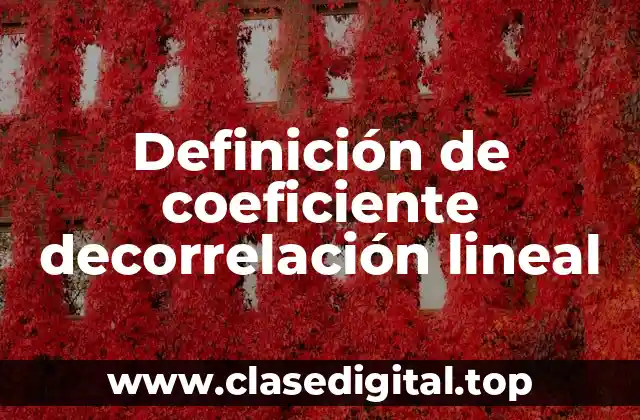 Ejemplos de coeficiente de decorrelación lineal