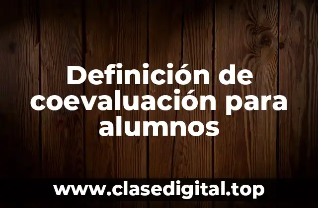 Definición de coevaluación para alumnos