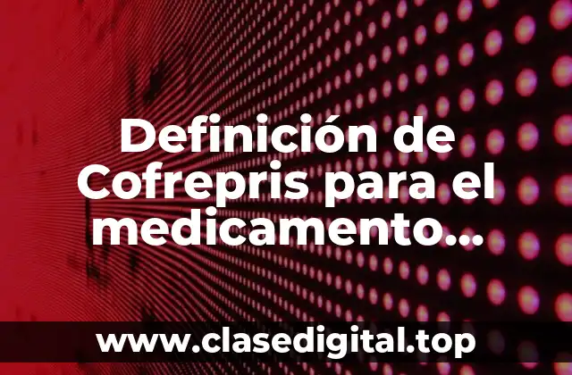 Definición de Cofrepris para el medicamento Nulytely