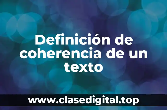 Definición de coherencia de un texto