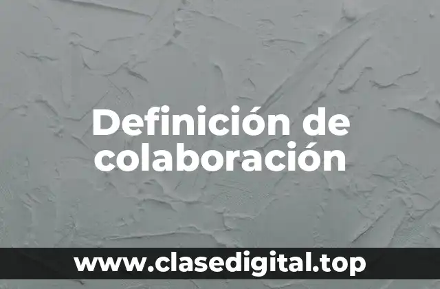 Definición de colaboración