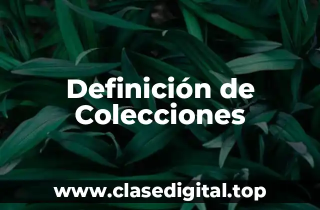 Definición de Colecciones