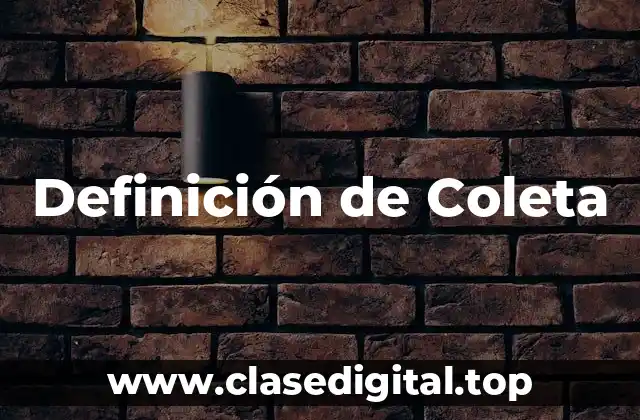 Definición de Coleta