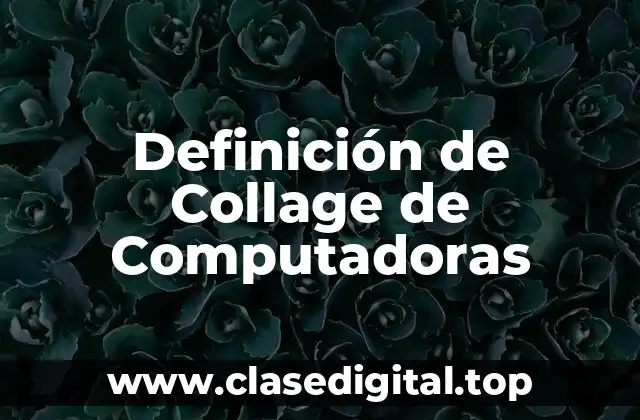 Definición de Collage de Computadoras
