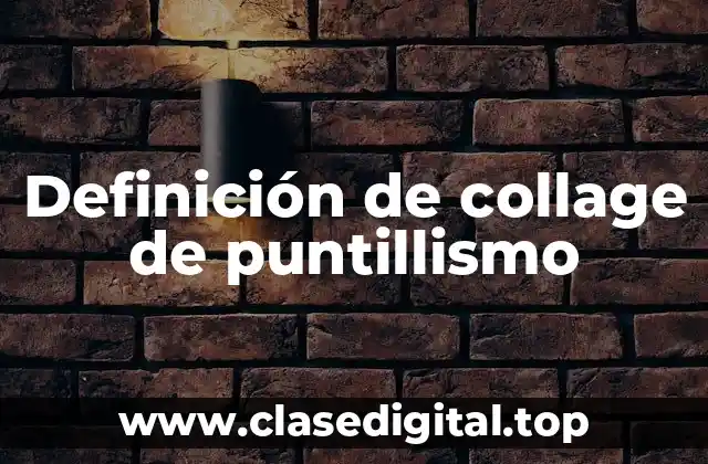 Ejemplos de collage de puntillismo