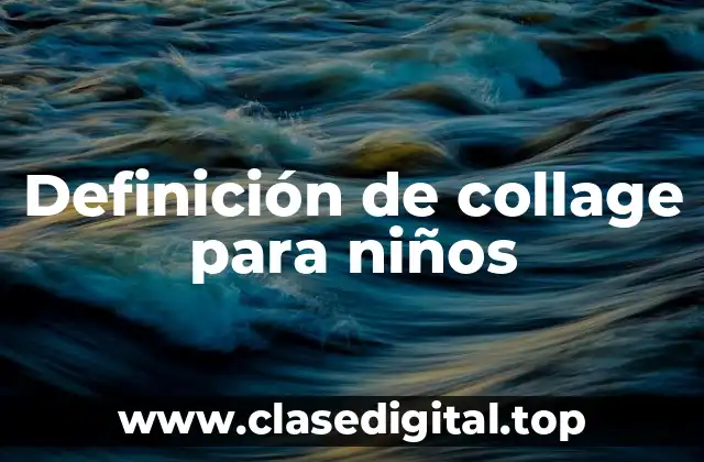 Ejemplos de collage para niños