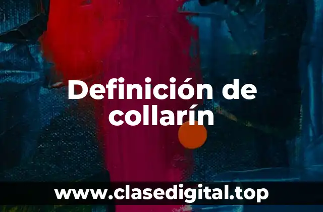 Definición de collarín