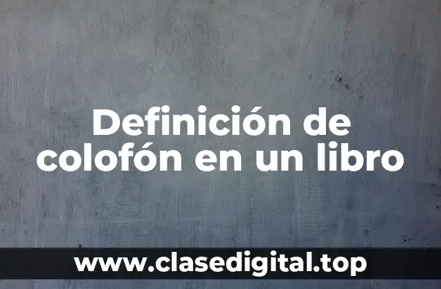 Definición de colofón en un libro