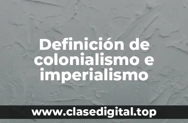 Ejemplos de colonialismo