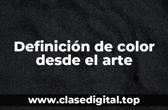 Definición de color desde el arte