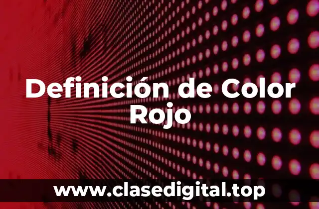 Definición de Color Rojo