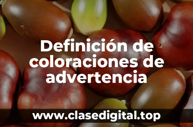 Definición de coloraciones de advertencia