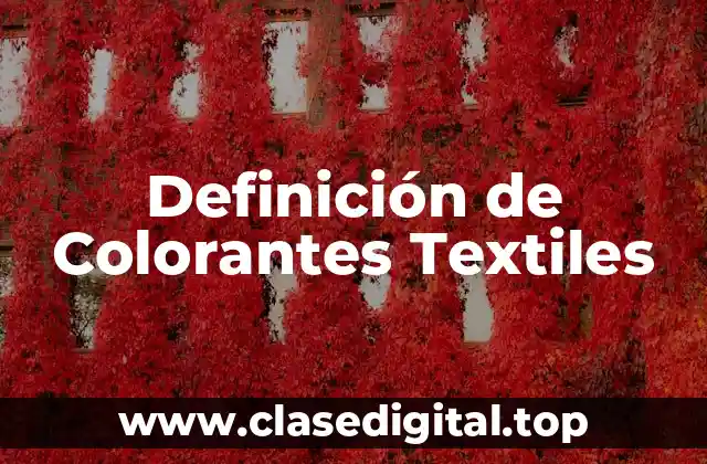 Ejemplos de Colorantes Textiles