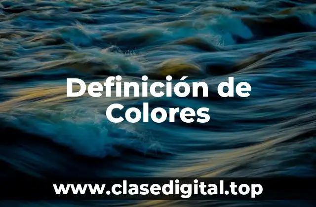 Definición de Colores
