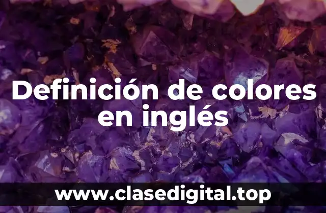 Ejemplos de colores en inglés