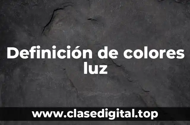 Ejemplos de colores luz