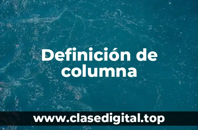 Definición técnica de columna