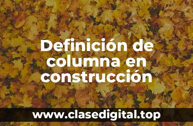 Definición de columna en construcción