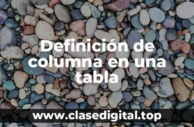 Definición de columna en una tabla