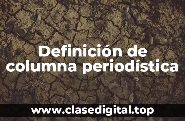 Definición de columna periodística