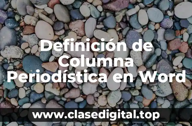 Definición de Columna Periodística en Word