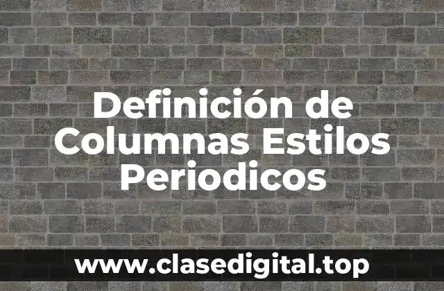 Definición de Columnas Estilos Periodicos